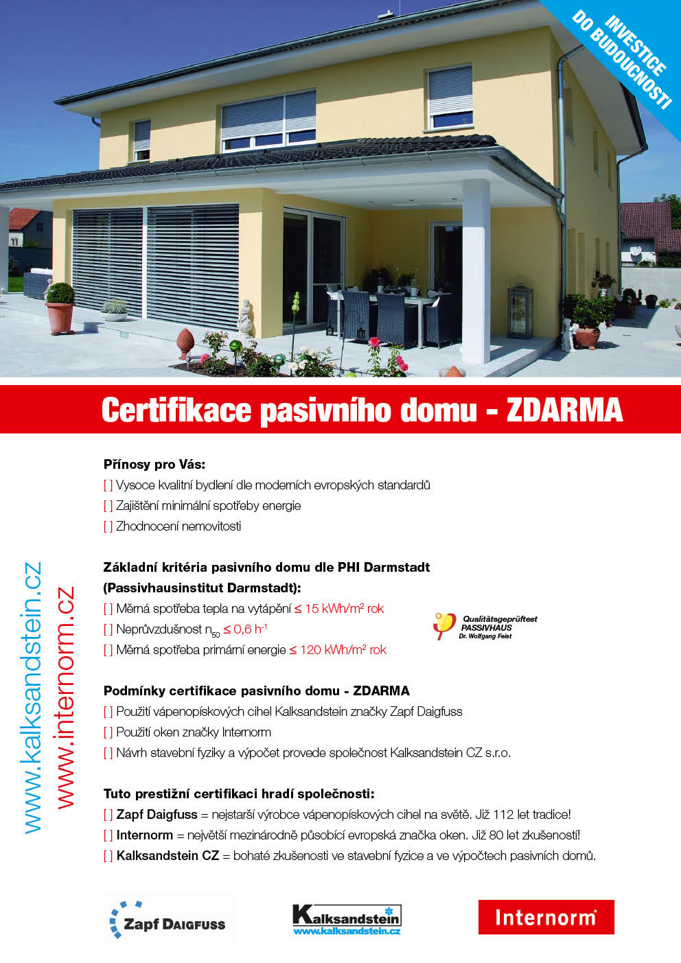 Certifikát pasivního domu ve spolupráci s firmou Internorm. text